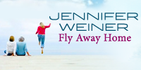 showcase PL Jennifer Weiner Fly Away Home: A Novel (Unabridged)