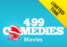 $4.99 Comedies