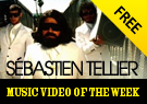 Sébastien Tellier, FREE Music Video of the Week