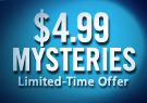 $4.99 Mysteries