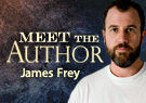 Meet the Author: James Frey