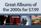 $7.99 Great Albums of the 2000s