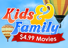 $4.99 Kids & Family Movies