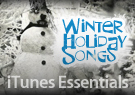 iTunes Essentials: Winter Holiday Songs