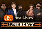 Super Heavy - Pre-Order New Album