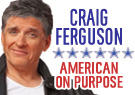 Craig Ferguson American On Purpose: The Improbable Adventures of an Unlikely Patriot (Unabridged)