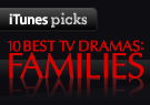 iTunes Picks Drama: Families
