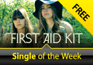 Free Single of the Week: First Aid Kit