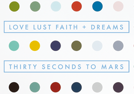 THIRTY SECONDS TO MARS : LOVE LUST FAITH + DREAMS