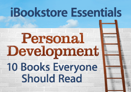 iBookstore Essentials: Personal Development, 10 Books Everyone Should Read