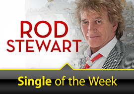 Single of the Week: Rod Stewart