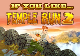 If You Like...Temple Run 2
