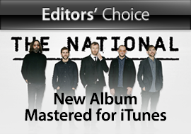 Editors Choice: The National, New Album Mastered for iTunes