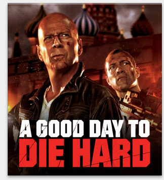 A Good Day to Die Hard