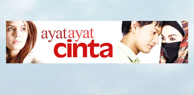 Ayat – Ayat Cinta (The Sign of Love) - Romance