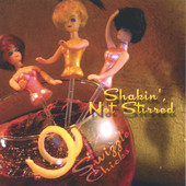 Shakin', Not Stirred, Swizzle Chicks