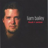 Flesh & Armor, Liam Bailey