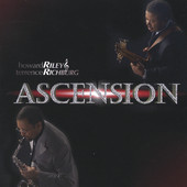 Ascension, R&R/Howard Riley & Terrence Richburg