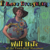 I Love Everything, Will Hale & The Tadpole Parade
