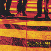 Hot Streets, Ceiling Fan