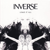 Leave It All - EP, Inverse