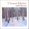Under the Sun, Thomas Martin