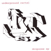 Dropzone - EP, Underground Cartel