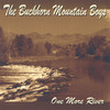 One More River, Buckhorn Mountain Boys