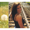 Be Careful What You Wish For, Lana Kress