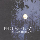 Dream Therapy, Bedtime Story