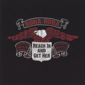 Reach In and Get Her, Bona Roba