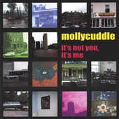 It's Not You, It's Me, Mollycuddle