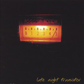 Late Night Transistor, Foggy Bottom