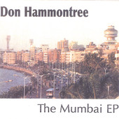 The Mumbai EP, Don Hammontree