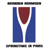 Springtime In Paris, Brandon Adamson