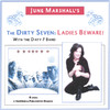 The Dirty Seven: Ladies Beware!, June Marshall