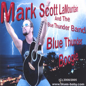 Blue Thunder Boogie, Mark Scott LaMountain And The Blue Thunder Band