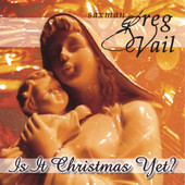 Is It Christmas Yet?, Greg Vail
