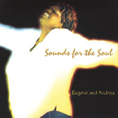 Sounds for the Soul, Eugene & Andrea