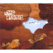 ...in a Moment of Clarity, Liquid Carousel