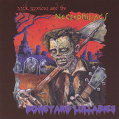 Boneyard Lullabies, Nick Noxious and the Necrophiliacs