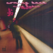 Coming Back, Michael Dubin w/gregory erba