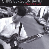 Another Day, Chris Bergson Band