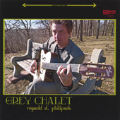 Grey Chalet, Reynold D. Philipsek
