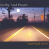 Moonlight Drivin', Nobby Reed Project