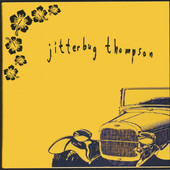 Jitterbug Thompson, Jitterbug Thompson