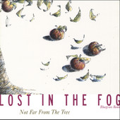 Not Far from the Tree, Lost In The Fog