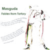Fables from Tartary, Masguda