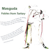 Fables from Tartary, Masguda