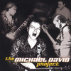 the Michael David Project, the Michael David project